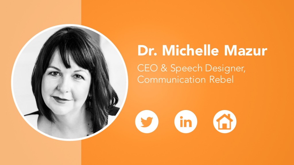 Dr Michelle Mazur The secrets of delivering impactful presentations